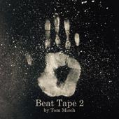 hit download Beat Tape 2    Tom Misch