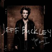 hit download You and I    Jeff Buckley