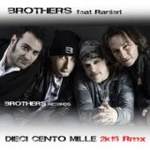 hit download 10 100 1000 (2K16 Remix) [feat. Ranieri]    Brothers