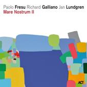 hit download Mare Nostrum II (Bonus Track Version)    Paolo Fresu, Richard Galliano & Jan Lundgren