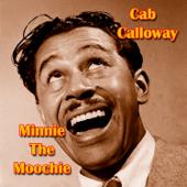 hit download Minnie the Moocher    Cab Calloway