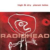 hit download High & Dry / Planet Telex - EP    Radiohead