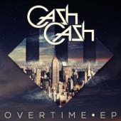 hit download Overtime - EP    Cash Cash