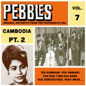 hit download Pebbles Vol. 7, Cambodia Pt. 2, Originals Artifacts from the Psychedelic Era    Artisti Vari