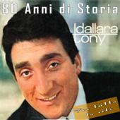 hit download Tony Dallara: 80 Anni di Storia, Per tutta la vita    Tony Dallara