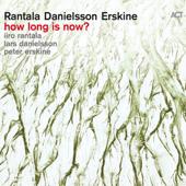 hit download How Long Is Now? (with Lars Danielsson & Peter Erskine)    Iiro Rantala