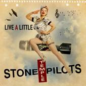 hit download Live a Little (Live)    Stone Temple Pilots