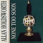 Allan Holdsworth-None Too Soon (Remastered) Allan Holdsworth-None Too Soon (Remastered)
