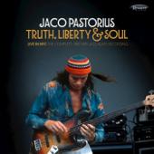hit download Truth, Liberty & Soul (Live in NYC: The Complete 1982 NPR Jazz Alive! Recording)    Jaco Pastorius