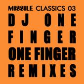 hit download One Finger - EP    DJ One Finger & Tim Taylor (Missile Records)