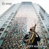 hit download Fly Away    Jeff Kashiwa