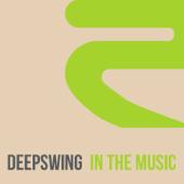 hit download In the Music (Streetvibes Radio Cut)    Deepswing