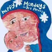 hit download ...Yes Please    Happy Mondays