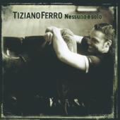 hit download Nessuno è solo    Tiziano Ferro