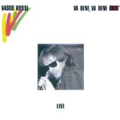 hit download Va bene, va bene così (Live)    Vasco Rossi