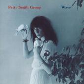 hit download Wave    Patti Smith Group