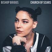 hit download Church of Scars    Bishop Briggs