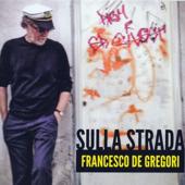 hit download Sulla Strada    Francesco De Gregori