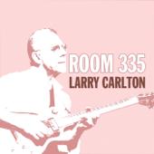 hit download Room 335    Larry Carlton