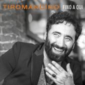 hit download Fino a qui    Tiromancino