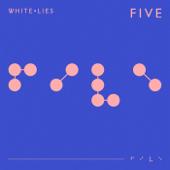 hit download FIVE    White Lies