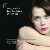 hit download Just an Illusion / Burnin  Up (Remixes)    Imagination
