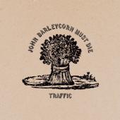 hit download John Barleycorn Must Die    Traffic
