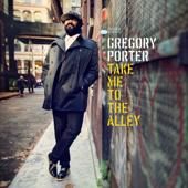 hit download Take Me to the Alley (Deluxe)    Gregory Porter