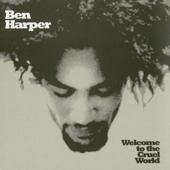 hit download Welcome to the Cruel World    Ben Harper