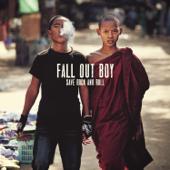 hit download My Songs Know What You Did In The Dark (Light Em Up)    Fall Out Boy
