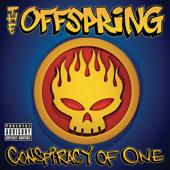 hit download Conspiracy of One    The Offspring