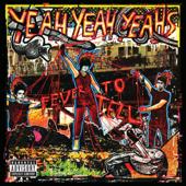 hit download Fever to Tell    Yeah Yeah Yeahs
