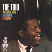 hit download The Trio - Live from Chicago (Expanded Edition)    Oscar Peterson Trio