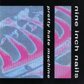 hit download Pretty Hate Machine    Nine Inch Nails