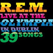 hit download Until The Day Is Done (Live At The Olympia Theatre, Dublin, Ireland / 2007)    R.E.M.