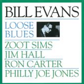 hit download Loose Blues    Bill Evans