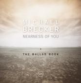 hit download Nearness of You: The Ballad Book    Michael Brecker