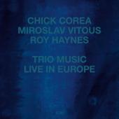 hit download Trio Music, Live In Europe    Chick Corea, Miroslav Vitous & Roy Haynes