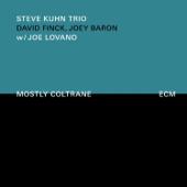 hit download Mostly Coltrane (With Joe Lovano)    Steve Kuhn Trio