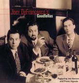 hit download Goodfellas    Joey DeFrancesco s featuring Joe Ascione & Frank Vignola