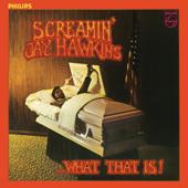 hit download What That Is!    Screamin  Jay Hawkins