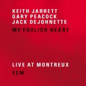 hit download My Foolish Heart (Live at Montreux)    Gary Peacock, Keith Jarrett & Jack DeJohnette