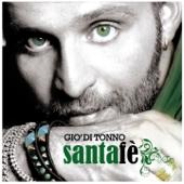 hit download Santafè    Giò Di Tonno