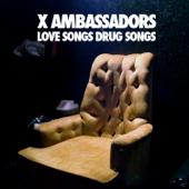 hit download Love Songs Drug Songs - EP    X Ambassadors