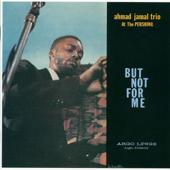 hit download Ahmad Jamal At The Pershing: But Not for Me    Ahmad Jamal Trio