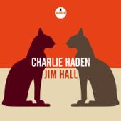 hit download Charlie Haden - Jim Hall    Jim Hall & Charlie Haden
