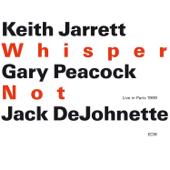 hit download Whisper Not (Live in Paris 1999)    Gary Peacock, Jack DeJohnette & Keith Jarrett