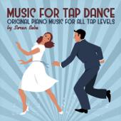 hit download Music for Tap Dance (Piano Music for all Tap Levels)    Søren Bebe