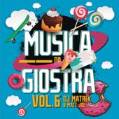 hit download Musica da giostra, Vol. 6    Dj Matrix & Matt Joe