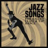 hit download Jazz Songs for Ballet Class & Tap Dance    Søren Bebe